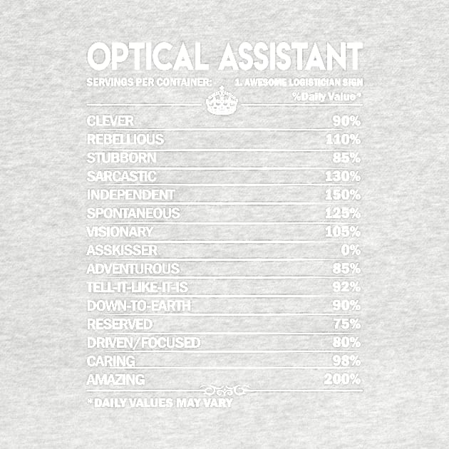 Optical Assistant T Shirt - Optical Assistant Factors Daily Gift Item Tee by Jolly358